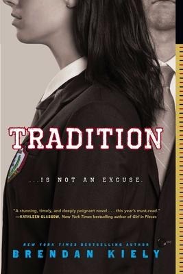 Tradition - Brendan Kiely