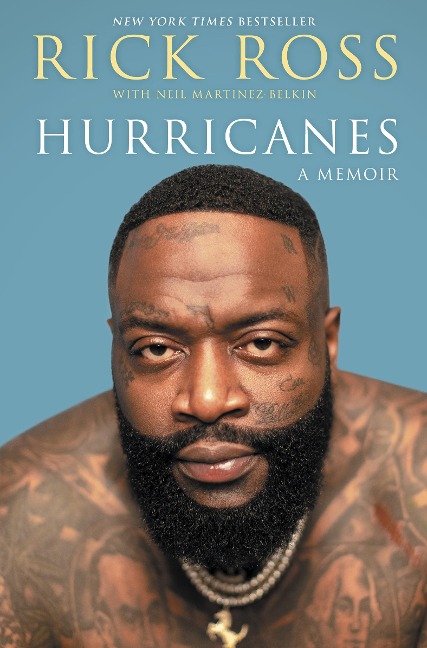 Hurricanes - Rick Ross, Neil Martinez-Belkin
