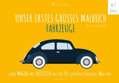 Unser erstes großes Malbuch FAHRZEUGE - Milla Petersson