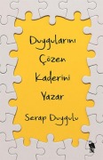 Cover-Bild zum Titel 'Duygularini Cözen Kaderini Yazar' von 'Serap Duygulu'