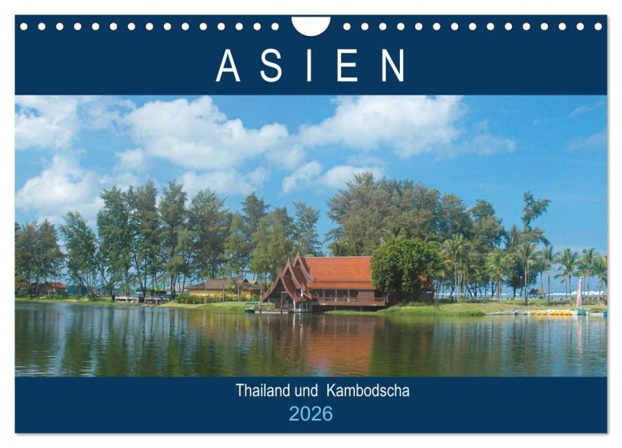 Asien - Thailand und Kambodscha (Wandkalender 2026 DIN A4 quer), CALVENDO Monatskalender - Robert Styppa