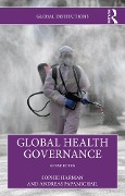 Cover-Bild zum Titel 'Global Health Governance' von 'Sophie Harman, Andreas Papamichail'