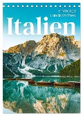 Italien - Einmalige Landschaften. (Tischkalender 2024 DIN A5 hoch), CALVENDO Monatskalender - Sf Sf