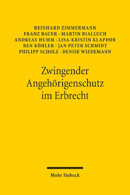 Zwingender Angehörigenschutz im Erbrecht - Franz Bauer, Martin Bialluch, Andreas Humm, J, Lisa-Kristin Klapdor