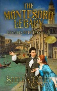 Cover-Bild zum Titel 'The Montesoro Legacy' von 'Stella Riley'