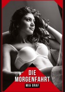 Cover-Bild zum Titel 'Die Morgenfahrt' von 'Mia Graf'