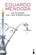 La ciudad de los prodigios - Eduardo Mendoza