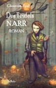 Cover-Bild zum Titel 'Des Teufels Narr - Roman' von 'Christoph Eydt'