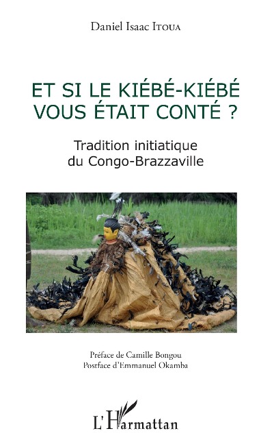 Et si le Kiebe-Kiebe vous était conté ? - Itoua