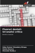 Cover-Bild zum Titel 'Fluoruri dentali: Un'analisi critica' von 'Uday Kumar Chowdary Birapu, Veena Kovuru, Sharada Reddy J'