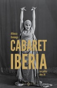 Cover-Bild zum Titel 'Cabaret Iberia' von 'Alfonso Domingo'