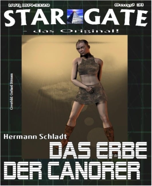 STAR GATE 031: Das Erbe der Canorer - Hermann Schladt