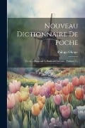 Cover-Bild zum Titel 'Nouveau Dictionnaire De Poche: Flamand-francais Et Francais-flamand, Volume 2...' von 'Philippe Olinger'