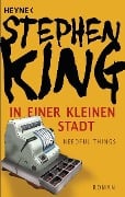 In einer kleinen Stadt (Needful Things) - Stephen King