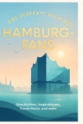 Cover-Bild zum Titel 'Das perfekte Buch für Hamburg-Fans' von 'Sofia Frank'