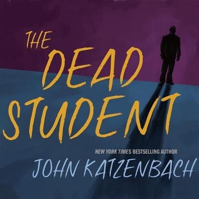 The Dead Student Lib/E - John Katzenbach