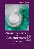 Cover-Bild zum Titel 'Zusammenarbeit mit Elementarwesen 2' von 'Thomas Mayer'