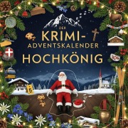 Cover-Bild zum Titel 'Der Krimi-Adventskalender Hochkönig' von 'Hannah Meier'
