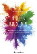 Cover-Bild zum Titel 'Feelgood Management' von 'Monika Kraus-Wildegger'