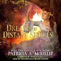 Cover-Bild zum Titel 'Dreams of Distant Shores' von 'Patricia A. McKillip, Peter S. Beagle'