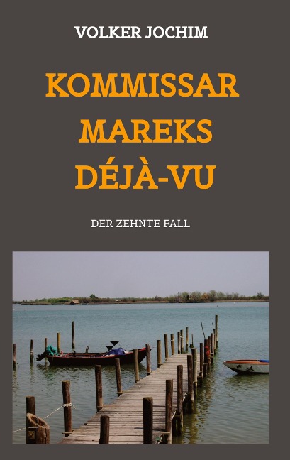 Kommissar Mareks Déjà-vu - Volker Jochim