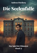 Cover-Bild zum Titel 'Die Seelenfalle' von 'Andreas Parsberg'