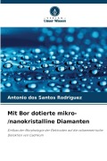 Cover-Bild zum Titel 'Mit Bor dotierte mikro-/nanokristalline Diamanten' von 'Antonio dos Santos Rodriguez'