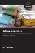 Cover-Bild zum Titel 'Sztuka znacz¿ca' von 'Rut Tschofen'