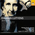 Elisabeth Lutyens: Orgelmusik - Philippa/Rees Boyle
