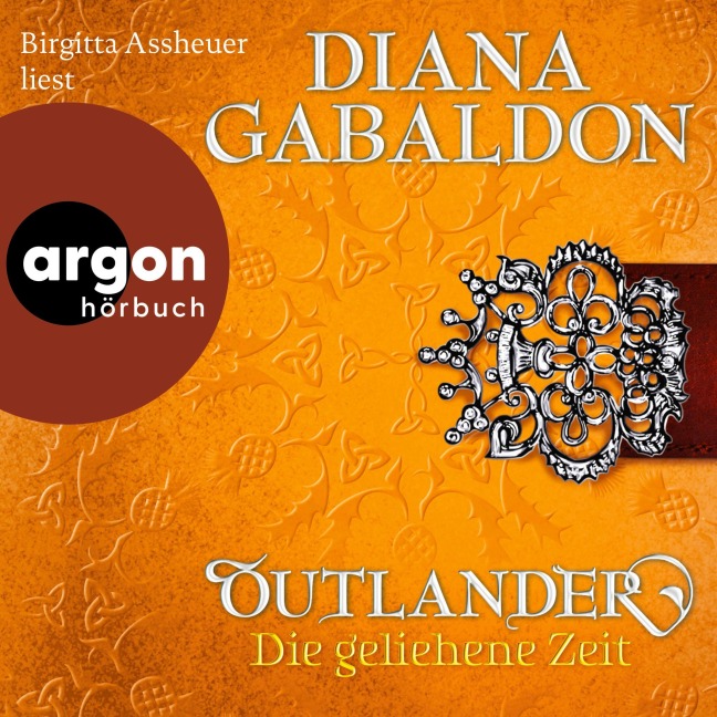 Die geliehene Zeit - Diana Gabaldon