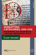 Cover-Bild zum Titel 'Disrupting Categories, 1050-1250' von 'Elaine Treharne'