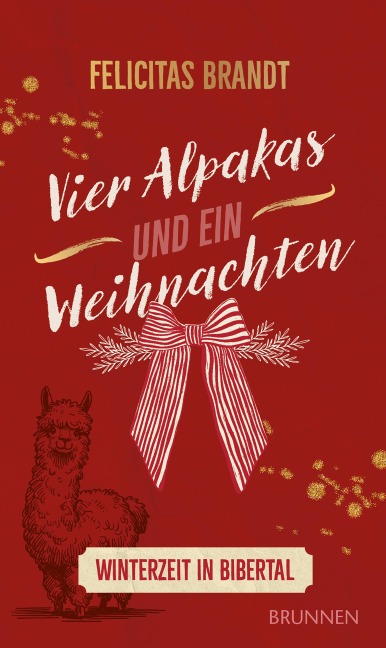 Vier Alpakas und ein Weihnachten - Felicitas Brandt