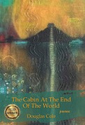 Cover-Bild zum Titel 'The Cabin at the End of the World' von 'Douglas Cole'