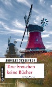 Cover-Bild zum Titel 'Tote brauchen keine Bücher' von 'Andreas Scheepker'