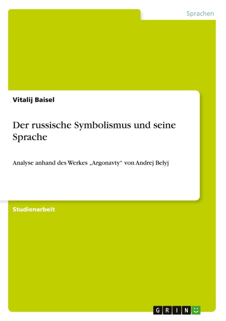 Der russische Symbolismus und seine Sprache - Vitalij Baisel