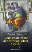 Cover-Bild zum Titel 'Grundwortschatz der astrologischen Aspekte' von 'Christina Fuisting'