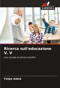 Ricerca sull'educazione V. V - Felipe Adaid