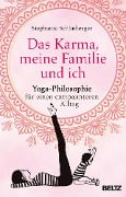 Das Karma, meine Familie und ich - Stephanie Schönberger