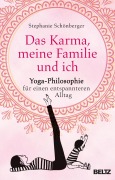 Cover-Bild zum Titel 'Das Karma, meine Familie und ich' von 'Stephanie Schönberger'
