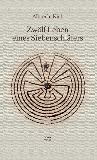Zwölf Leben eines Siebenschläfers - Albrecht Kiel