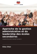 Cover-Bild zum Titel 'Approche de la gestion administrative et du leadership des écoles secondaires' von 'Silas Sitai'