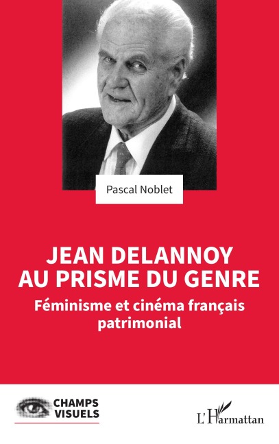 Jean Delannoy au prisme du genre - Pascal Noblet