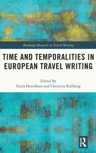 Time and Temporalities in European Travel Writing - 