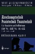 Abrechnungstechnik Praxistechnik · Finanztechnik - Eckhard Brüggemann, Frank H. Mader