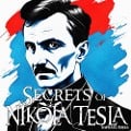 Secrets of Nikola Tesla - Raphael Terra