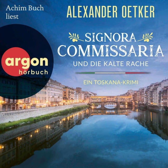 Signora Commissaria und die kalte Rache - Alexander Oetker