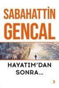 Cover-Bild zum Titel 'Hayatimdan Sonra' von 'Sabahattin Gencal'