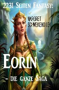 Cover-Bild zum Titel '2231 Seiten Fantasy: Eorin - die ganze Saga' von 'Margret Schwekendiek'