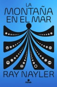 Cover-Bild zum Titel 'La Montaña En El Mar / The Mountain in the Sea' von 'Ray Nayler'