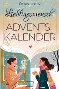 Cover-Bild zum Titel 'Lieblingsmensch Adventskalender: 24 Herzensmomente' von 'Hofert Doris'